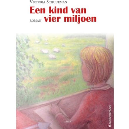 Een Kind Van Vier Miljoen - Victoria Schuurman