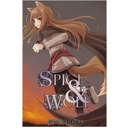 Spice And Wolf, Vol. 2 (Light Novel) - Isuna Hasekura
