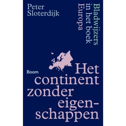 Het Continent Zonder Eigenschappen - Peter Sloterdijk