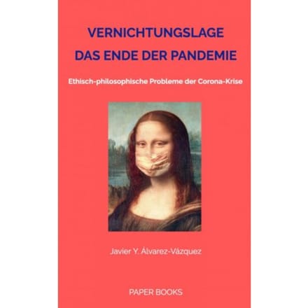 Vernichtungslage - Das Ende Der Pandemie - Javier Y. Álvarez-Vázquez