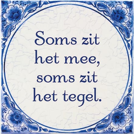 Tegels delfts blauw - Soms zit het mee