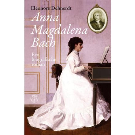 Anna Magdalena Bach - Eleonore Dehnerdt
