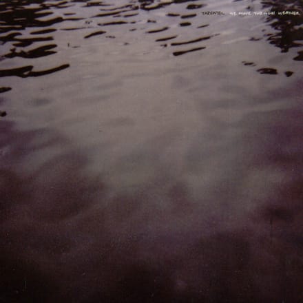 Tarentel - We Move Through Weather (CD)