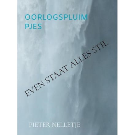 Oorlogspluimpjes - Pieter Nelletje