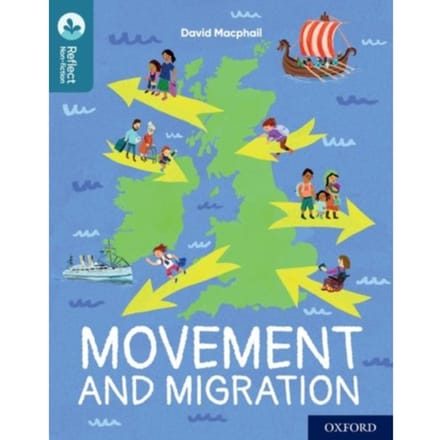 Oxford Reading Tree Treetops Reflect: Oxford Reading Level 19: Movement And Migration - Oxford - David Macphail