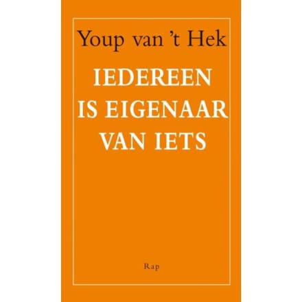Iedereen Is Eigenaar Van Iets - Youp van 't Hek