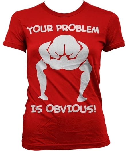 Hybris Your Problem Is Obvious Girly T-shirt voor dames, rood