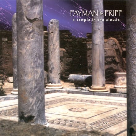 Temple In The Clouds - Fayman & Fripp