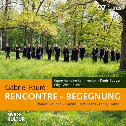 Denis Rouger, Georg Benz, Olga Wien - Fauré: Rencontre - Begegnung: Choral Works (CD)