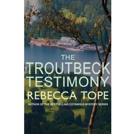The Troutbeck Testimony - Lake District Mysteries - Rebecca (Author) Tope