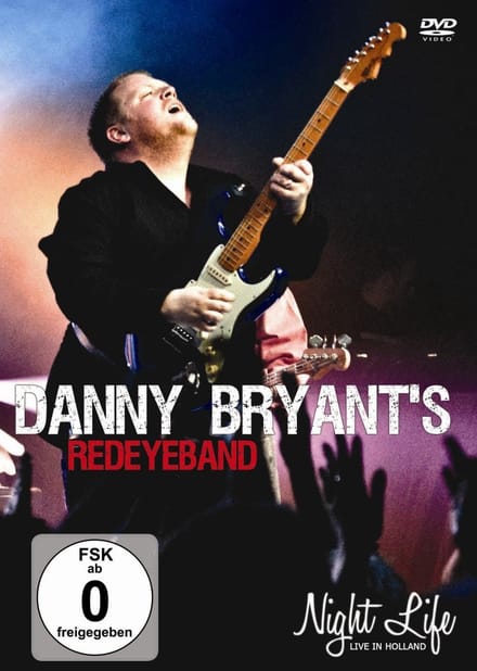 Danny Bryant's Redeyeband - Night Life, Live In Holland (DVD)