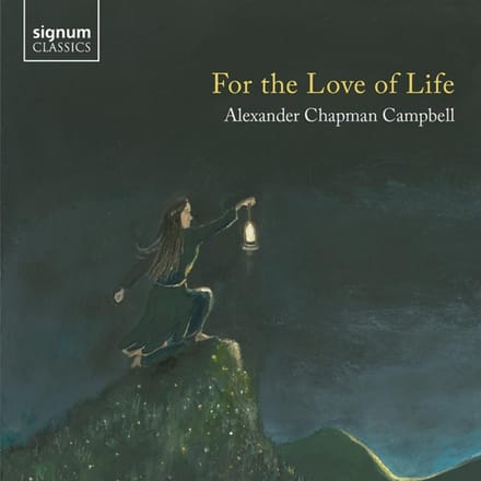 Alexander Chapman Campbell: For the Love of Life