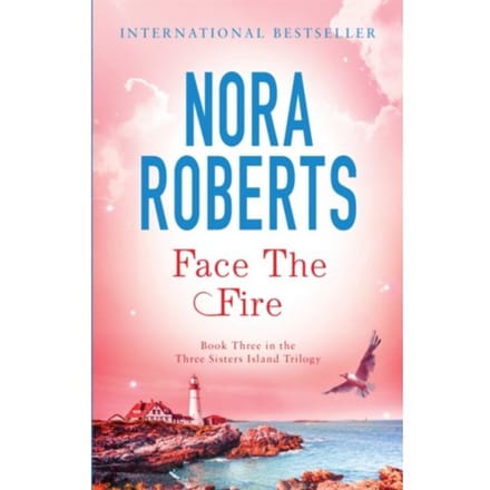 Face The Fire - Three Sisters Island - Nora Roberts