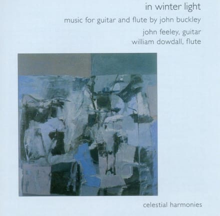 John Feeley & William Dowdall - Buckley: In Winter Light: Music For Flute And Guitar (CD)