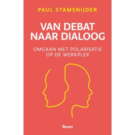 Van Debat Naar Dialoog - Paul Stamsnijder