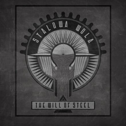 Stalowa Wola - The Will Of Steel