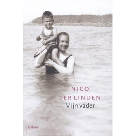 Mijn Vader - Nico ter Linden