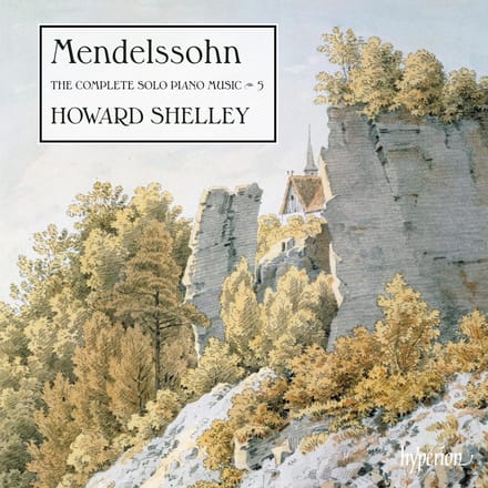 Mendelssohn: The Complete Solo Piano Music 5 - Howard Shelley