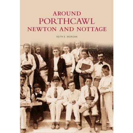Around Porthcawl, Newton And Nottage - Keith Morgan