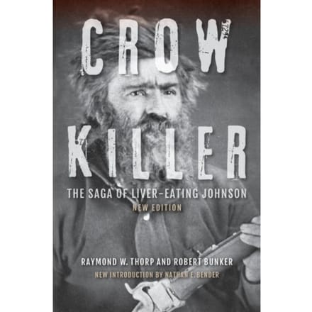 Crow Killer, New Edition - Indiana University Press (Ips) - Raymond W. Thorp