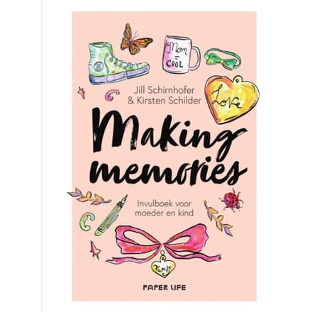 Making Memories - Jill Schirnhofer & Kirsten Schil