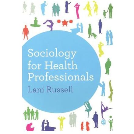 Sociology For Health Professionals - Lani Russell