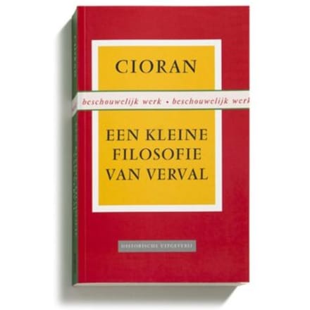 Een Kleine Filosofie Van Verval - Emil Cioran