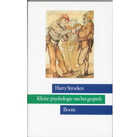 Kleine Psychologie Van Het Gesprek - H. Stroeken