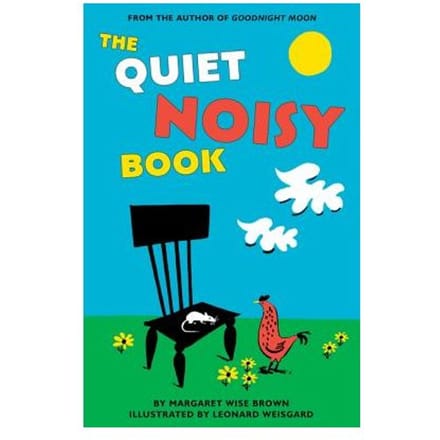 The Quiet Noisy Book - Margaret Wise Brown
