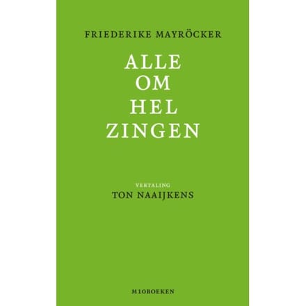 Alle Omhelzingen - Friederike Mayröcker