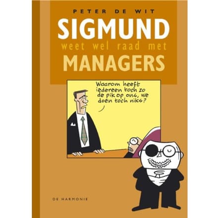 Sigmund Weet Wel Raad Met Managers - P. de Wit