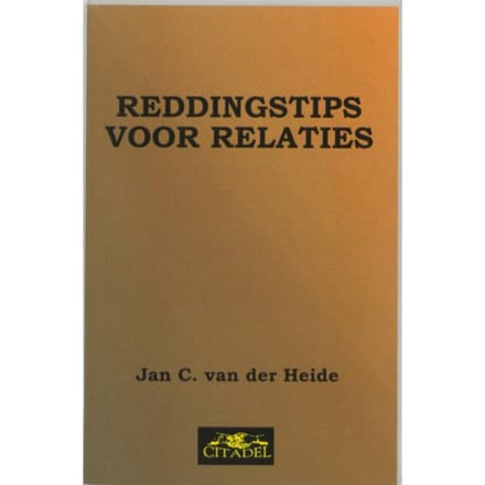 Reddingstips Voor Relaties - J.C. van der Heide