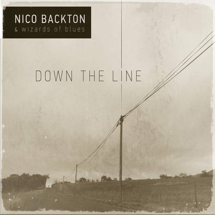 Nico Backton & Wizards Of Blues - Down the line (CD)
