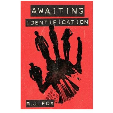 Awaiting Identification - R J Fox
