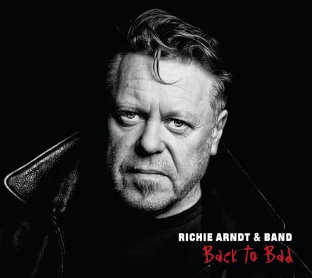 Richie Arndt & Band - Back To Bad (CD)