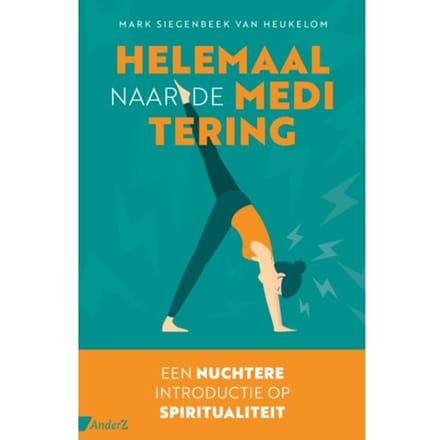 Helemaal Naar De Meditering - Mark Siegenbeek van Heukelom