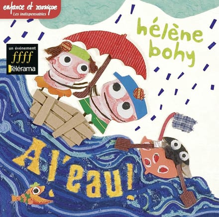 A Leau ! - Helene Bohy