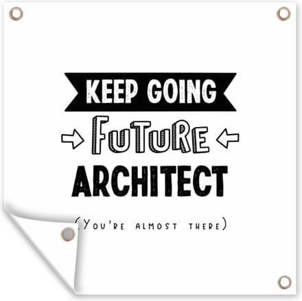 Tuindoek Architect - Student - Quotes - Uni - 100x100 cm