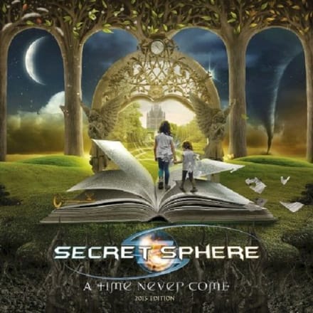 Secret Sphere - A Time Never Come (2015 Edition) (CD)