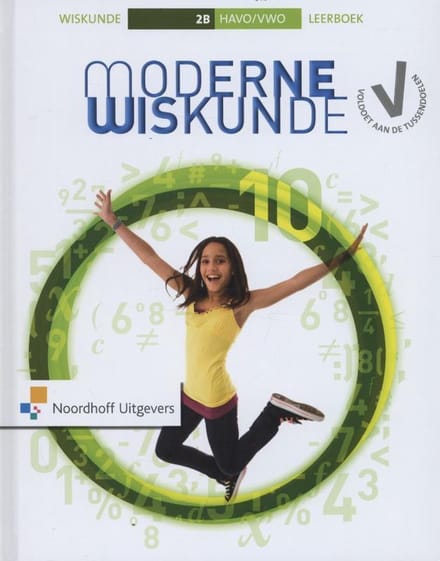 Moderne Wiskunde / 10 Havo/Vwo 2b - Tineke de Bruijn