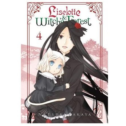 Liselotte & Witch's Forest, Vol. 4 - Natsuki Takaya
