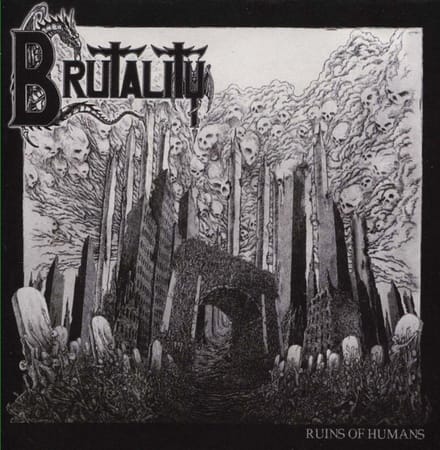Brutality - Ruins Of Humans (7" Single)