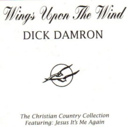 Dick Damron - Wings Upon The Wind (CD)