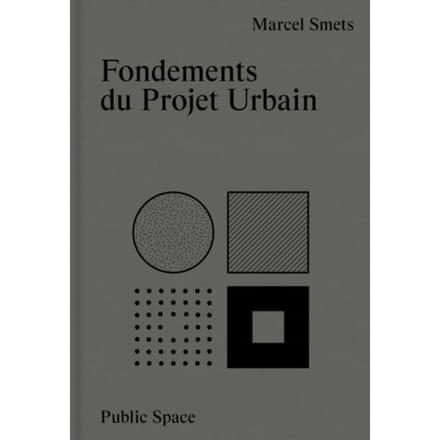 Fondements Du Projet Urbain - Marcel Smets