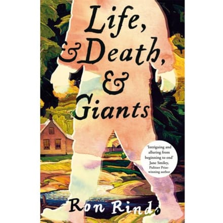 Life, And Death, And Giants - Ron Rindo