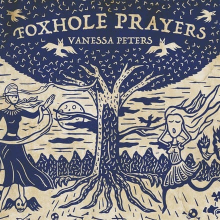 Foxhole Prayers - Vanessa Peters