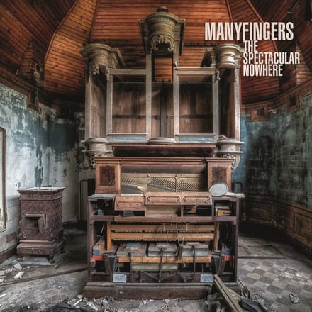 Manyfingers - The Spectacular Nowhere (2 LP)