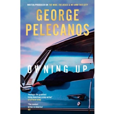 Owning Up - George Pelecanos