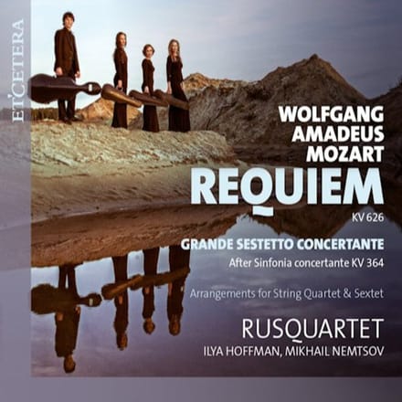Rusquartet, Ilya Hoffman & Mikhail Nemtsov - Mozart: Requiem Kv626 - Grande Sestetto Concertante (CD)