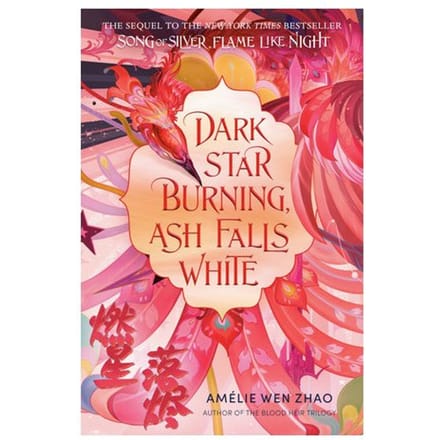 Dark Star Burning, Ash Falls White - Amelie Wen Zhao